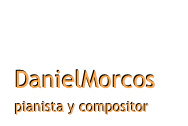 DanielMorcos
pianista y compositor